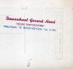 FOTOKAART Eindhoven Dansschool Gerard Need, Ophalen, 1960 tot 1980, Ongelopen, Noord-Brabant