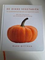 de dikke vegetariër M.Bittman, Ophalen of Verzenden, Gelezen, M. Bittman, Vegetarisch