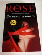Karen Rose - De mond gesnoerd, Karen Rose, Ophalen of Verzenden, Zo goed als nieuw, Nederland