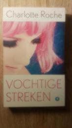 Vochtige streken - Charlotte Roche, Ophalen of Verzenden, Zo goed als nieuw
