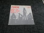 take me bak ome - slade (NM 0, Cd's en Dvd's, Vinyl Singles, Rock en Metal, Ophalen of Verzenden, 7 inch, Zo goed als nieuw