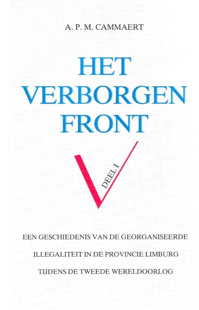 Het Verborgen Front in Limburg tijdens 2e WO, Boeken, Geschiedenis | Stad en Regio, Nieuw, 20e eeuw of later, Ophalen of Verzenden
