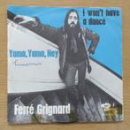 single Ferre Grignard: Yama, Yama, Hey, Cd's en Dvd's, Vinyl Singles, Gebruikt, 7 inch, Single, Ophalen of Verzenden