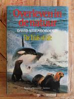Overleven in de Natuur - David Attenborough., Ophalen of Verzenden, Gelezen, Natuur algemeen