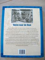 Boek :Varen naar de Oost, Ophalen of Verzenden, 20e eeuw of later, Zo goed als nieuw