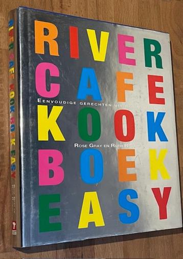 Rose Gray/Ruth Rogers. River Cafe Kookboek Easy. Kosmos '04  beschikbaar voor biedingen