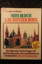 MIES BLOCH - KRUISSTEKENBOEK 1977, Ophalen of Verzenden, Zo goed als nieuw, Handborduren, Patroon