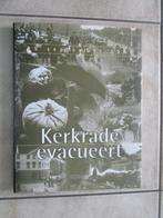 Kerkrade Evacueert: Oorlog, evacuatie 25 september 1944, Ophalen of Verzenden, Tweede Wereldoorlog, Gelezen, Overige onderwerpen