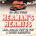 Herman's Hermits - No Milk Today 7", 7 inch, Single, Ophalen of Verzenden, Zo goed als nieuw