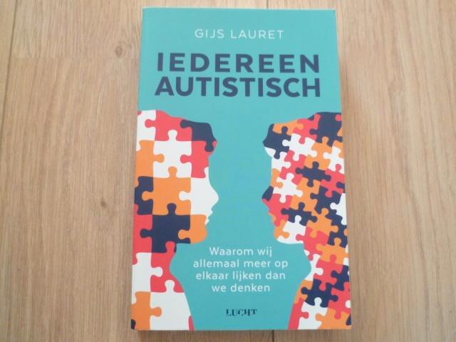 Gijs Lauret - Iedereen autistisch, Boeken, Psychologie, Zo goed als nieuw, Verzenden