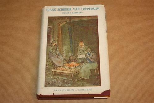 Frans Schreur van Loppersum - J. Keuning 1923 !!, Boeken, Geschiedenis | Stad en Regio, Gelezen, 20e eeuw of later, Ophalen of Verzenden