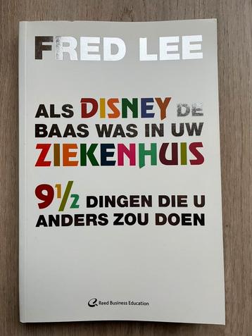 Fred Lee - Als disney de baas was in uw ziekenhuis beschikbaar voor biedingen