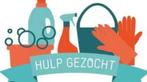 Huishoudelijke hulp  gezocht in Schiedam!, Vacatures, Overige vormen, Variabele uren