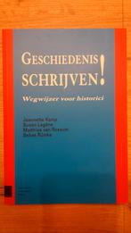 Susan Legêne - Geschiedenis schrijven!, Ophalen of Verzenden, Susan Legêne; Jeannette Kamp; Sebas Rümke; Matthias van Rossum, Zo goed als nieuw