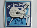 Single Mark Brine - Blues In My Mind - New Blue Yodel, 7 inch, Single, Ophalen of Verzenden, Zo goed als nieuw