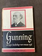 Gunning en zijn boodschap voor onzen tijd, dr.J.J.R.Schmal, Ophalen of Verzenden, Gelezen