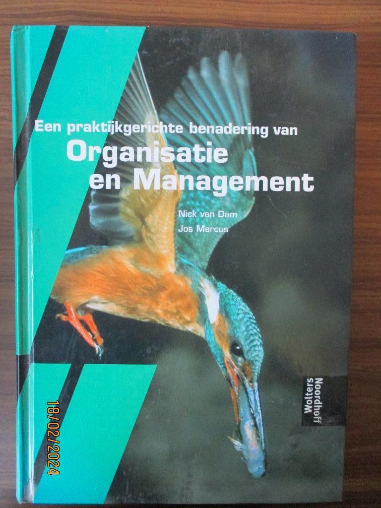 Een praktijkgerichte benadering van organisatie en managemen, Boeken, Ophalen of Verzenden, Zo goed als nieuw, Management