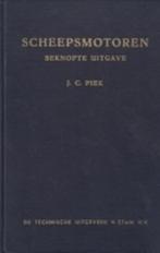 J.C. Piek - Scheepsmotoren beknopte uitgave 4e druk 1964, J.C. Piek, Ophalen of Verzenden, Zo goed als nieuw, Overige onderwerpen