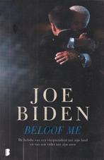 Joe Biden – Beloof me - 2017, Overige, Ophalen of Verzenden, Zo goed als nieuw, Joe Biden