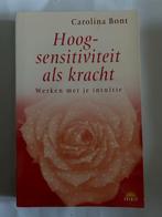 Hoogsensitiviteit als Kracht - Carolina Bont, Boeken, Achtergrond en Informatie, Spiritualiteit algemeen, Ophalen of Verzenden