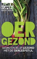 Oergezond - Remko Kuipers, Zo goed als nieuw, Verzenden