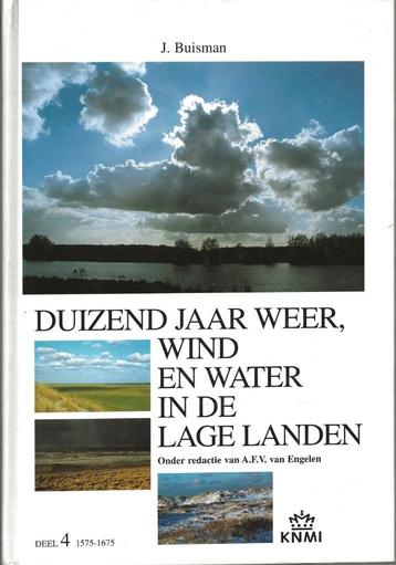 Duizend jaar weer, wind en water Lage Landen 4 - J. Buisman beschikbaar voor biedingen