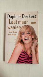 Daphne Deckers - Laat maar waaien, Verzenden, Gelezen, Daphne Deckers