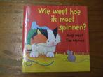 Wie weet hoe ik moet spinnen? - Judy West, Gelezen, Jongen of Meisje, Ophalen of Verzenden, Voorleesboek