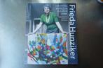 Frieda Hunziker (1908-1966) – een vitale wereld in kleur, Ophalen of Verzenden, Zo goed als nieuw, Schilder- en Tekenkunst