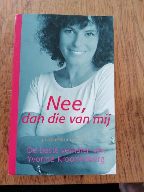 "Nee dan die van mij" - Yvonne Kroonenberg (uitgave 2000)., Boeken, Humor, Gelezen, Anekdotes en Observaties, Ophalen of Verzenden