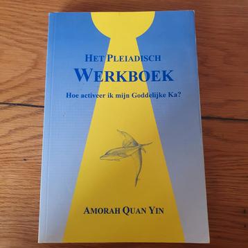 A. Quan Yin - Het Pleiadisch werkboek beschikbaar voor biedingen
