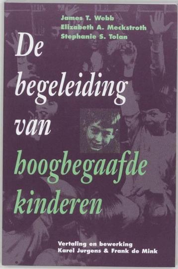De begeleiding van hoogbegaafde kinderen - James T. Webb beschikbaar voor biedingen