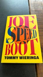 Joe speedboot - Tommy Wieringa, Overige typen, Tommy Wieringa, Ophalen of Verzenden, Zo goed als nieuw
