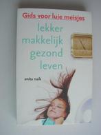 Lekker makkelijk gezond leven- Anita Naik-gids luie meisjes, Ophalen of Verzenden, Zo goed als nieuw, Gezondheid en Conditie