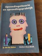 I. van der Molen - Opvoedingstheorie en opvoedingspraktijk, Ophalen of Verzenden, Zo goed als nieuw, I. van der Molen