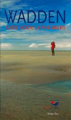 BOEK WADDEN GIDS VOOR LIEFHEBBERS., Ophalen of Verzenden, Nieuw, Toon Fey