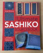 The Ultimate Sashiko Sourcebook - Japans Quilten - S.Briscoe, Boeken, Hobby en Vrije tijd, Ophalen of Verzenden, Gelezen, Borduren en Naaien