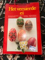 Het Versierde Ei - Boek voor Creatieve Decoratie, Ophalen of Verzenden, Gebruikt, Boek of Tijdschrift