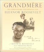 Grandmère Eleanor Roosevelt David B.Roosevelt Elmar Rijswijk, Boeken, Ophalen of Verzenden, Zo goed als nieuw