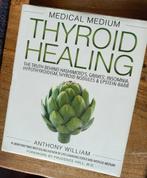 Thyroid Healing Medical Medium, Boeken, Gezondheid, Dieet en Voeding, Dieet en Voeding, Ophalen of Verzenden, Zo goed als nieuw