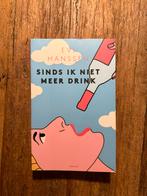Sinds ik niet meer drink - Evi Hanssen, Ophalen of Verzenden, Zo goed als nieuw, Eén auteur