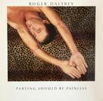Roger Daltrey - Parting Should Be Painless lp, Ophalen of Verzenden, 1960 tot 1980, Zo goed als nieuw, 12 inch