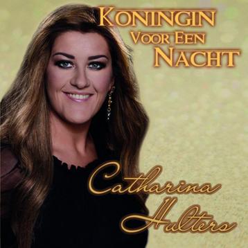 Catharina Hulters - Koningin Voor Een Nacht  ( 1 Track CDSin