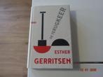 De terugkeer.....Esther Gerritsen, Ophalen, Zo goed als nieuw, Esther Gerritsen, Nederland