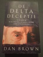 De Delta Deceptie - Dan Brown, Boeken, Ophalen of Verzenden, Gelezen, Dan Brown, Nederland