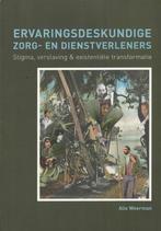 Ervarings-deskundige zorg- en dienstverleners, Sociale psychologie, Alie Weerman, Ophalen of Verzenden, Zo goed als nieuw
