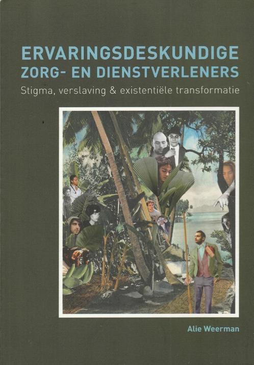 Ervarings-deskundige zorg- en dienstverleners, Boeken, Psychologie, Zo goed als nieuw, Sociale psychologie, Ophalen of Verzenden