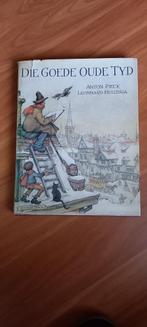 Die Goede Oude Tyd - Anton Pieck / Leonhard Huizinga (boek), Overige typen, Gebruikt, Ophalen of Verzenden