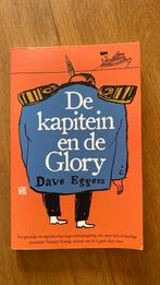 Dave Eggers - De kapitein en de Glory, Ophalen of Verzenden, Zo goed als nieuw, Dave Eggers