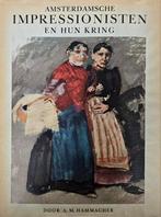Amsterdamse Impressionisten en hun Kring, Antiek en Kunst, Ophalen of Verzenden, A.M. Hammacher